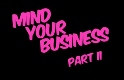mind your business Mind your Business 2