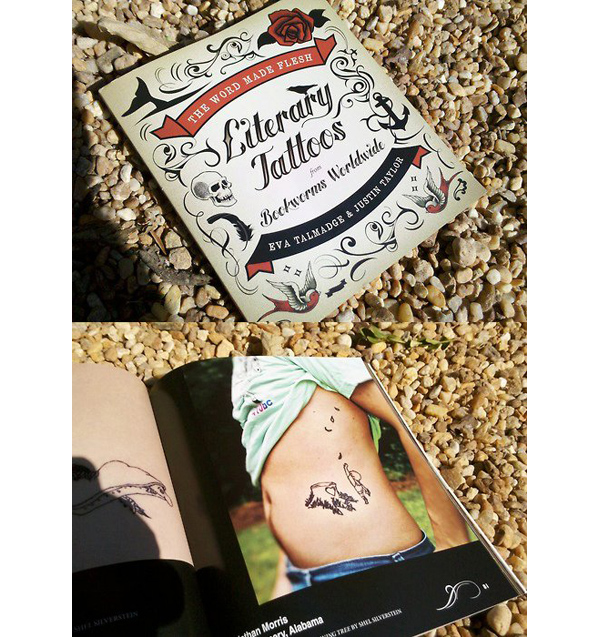 ““The Word Made Flesh: Literary Tattoos from Bookworms Worldwide is a guide