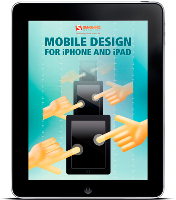 book Win a copy of “Mobile Design for iPhone and iPad” from Smashing Magazine and Mobile Orchard