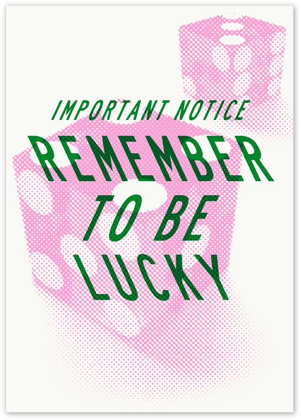 Flux poster lucky pic on Design You Trust Flux poster lucky Remember to be lucky