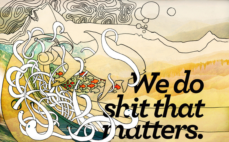 We Do Shit That Matters 235200 12674272 ll We Do Shit That Matters
