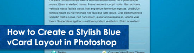 How to Create a Stylish Blu Designing your Beautiful vCard   Tips and Tutorials