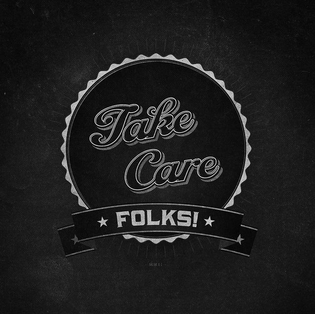 metropolismoloch take care folks Graphic Design by Metropolismoloch