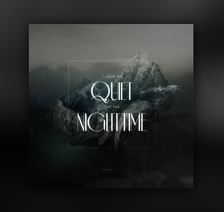 quiet time1 pic on Design You Trust quiet time1 “I love the quiet of the nighttime” Mixtape