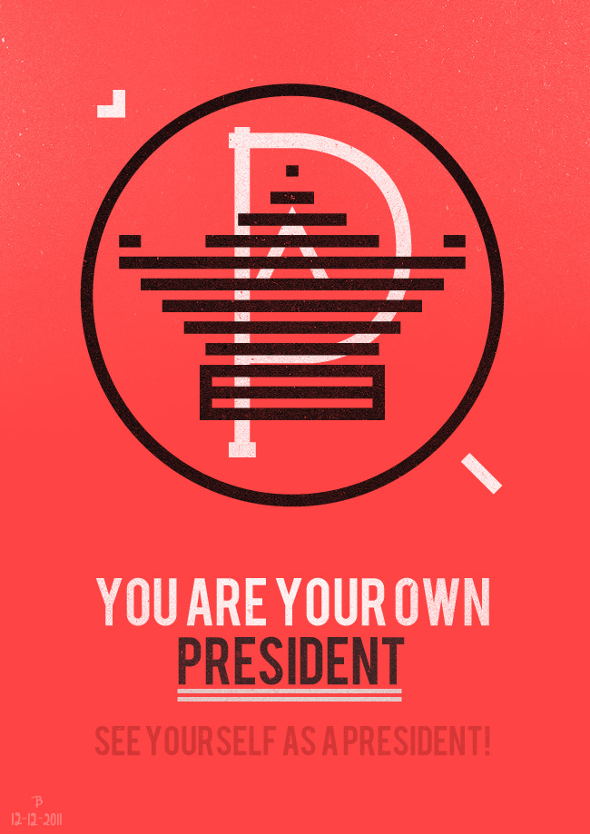 12 12 2011 BramVanhaeren President pic on Design You Trust 12 12 2011 BramVanhaeren President Your Own President