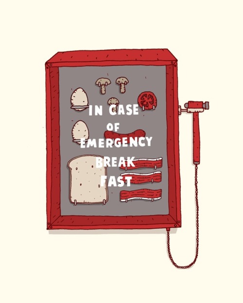 tumblr lxjxuve10O1qiqf01o1 500 In Case Of Emergency Break Fast