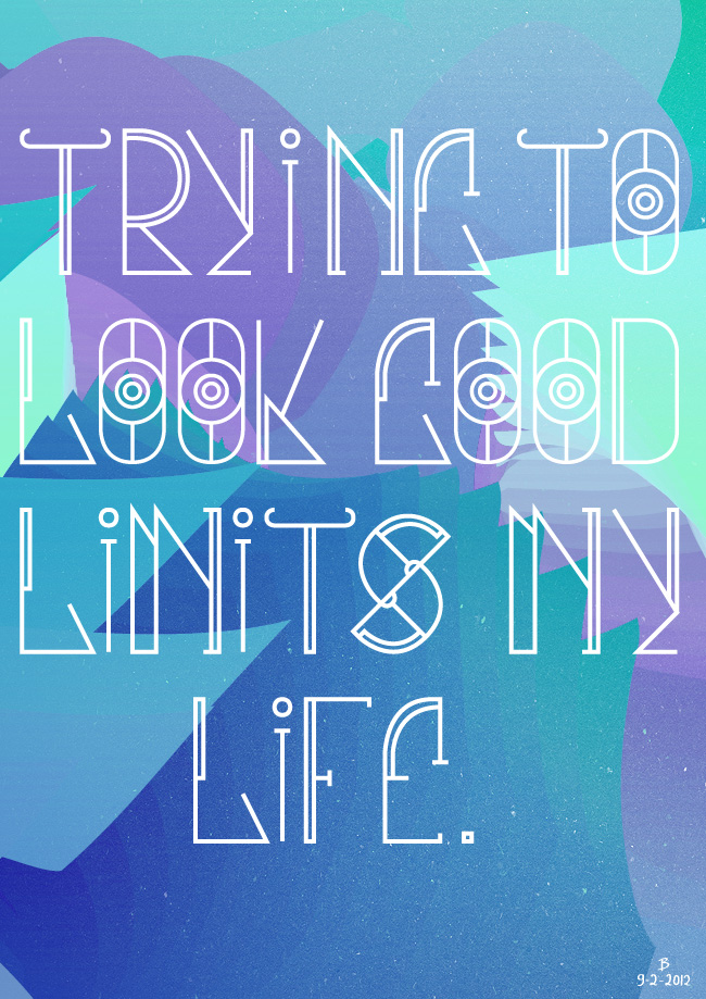 9 2 2012 BramVanhaeren TryingToLookGoodLimitsMyLife Trying To Look Good Limits My Life