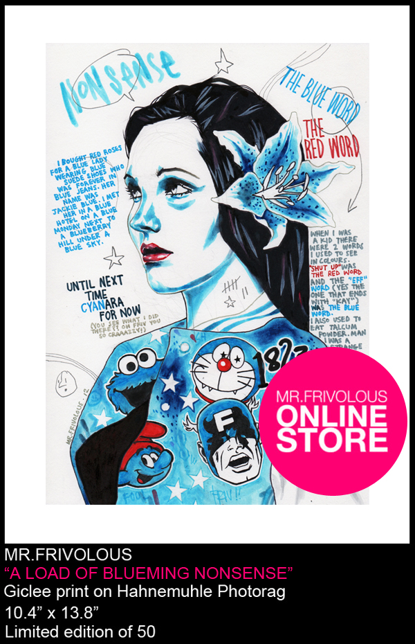 BLUE promo pic on Design You Trust BLUE promo NEW LIMITED EDITION PRINT BY MR.FRIVOLOUS