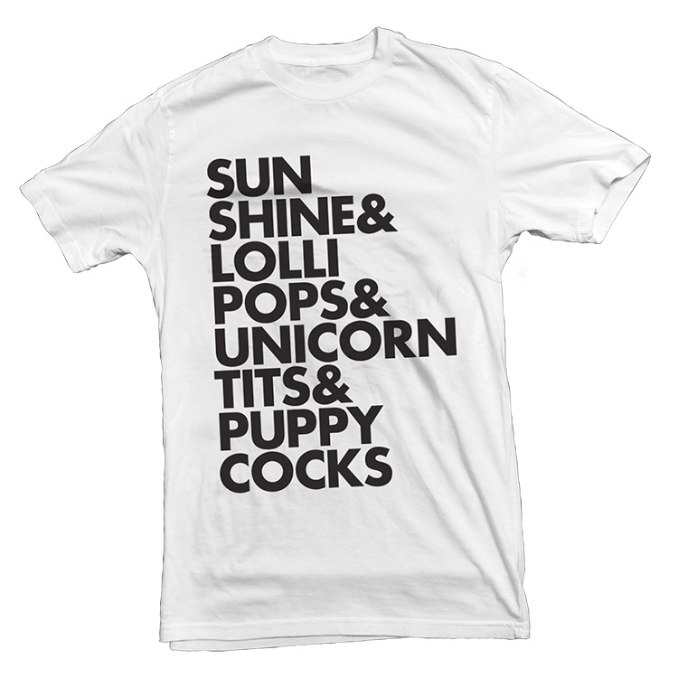 SunShine&LolliPops&UnicornTits&PuppyCocks Typography T Shirt SUNSHINE LOLLIPOPS TEE1 SunShine&LolliPops&UnicornTits&PuppyCocks Typography T Shirt