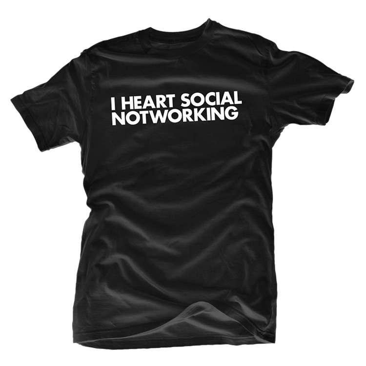 I Heart Social Notworking Type T Shirt HEART SOCIAL NOTWORKING I Heart Social Notworking Type T Shirt