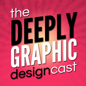 The Deeply Graphic DesignCast podcast : The Listener Questions Episode is here! DesignCast AlbumArt 300 The Deeply Graphic DesignCast podcast : The Listener Questions Episode is here!