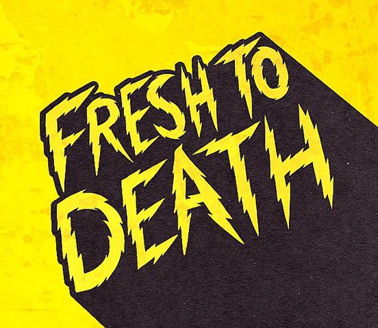 45 Remarkable Examples Of Typography Design #9 fresh to death l13 45 Remarkable Examples Of Typography Design #9