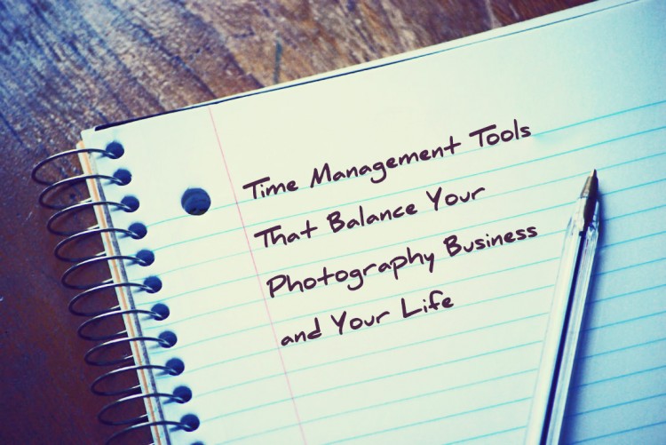Time Management Tools That Balance Your Photography Business and Your Life @MediaNovak time management tools that balance your photography business and your life 1 750x501 Time Management Tools That Balance Your Photography Business and Your Life @MediaNovak