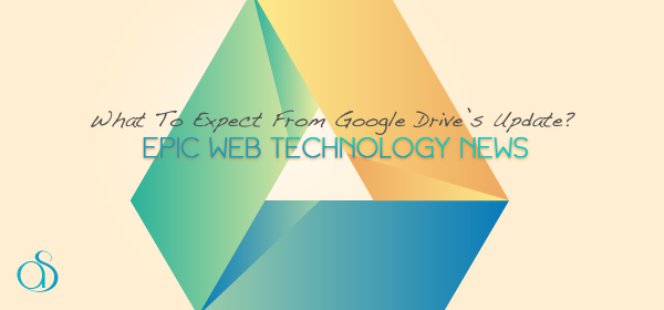 What To Expect From Google Drive’s Update tech news what to expect from google drive update app 2012 600x280 What To Expect From Google Drive’s Update