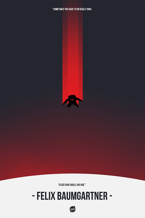 tumblr mcobaiaJF11qiqf01o1 500 Sometimes you have to go realy high, to see how small you are   Felix Baumgartner   by Stephen Calvillo