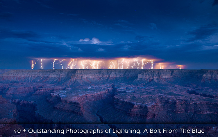 Mind Melting Photographs of Lightning: A Bolt From The Blue 40+ Outstanding Photographs of Lightning A Bolt From The Blue Mind Melting Photographs of Lightning: A Bolt From The Blue