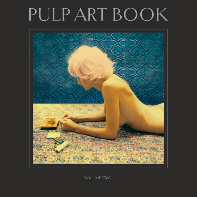 Pulp Art Book: Volume Two a photo book GIVEAWAY PULP ART BOOK VOLUME TWO COVER Pulp Art Book: Volume Two a photo book GIVEAWAY