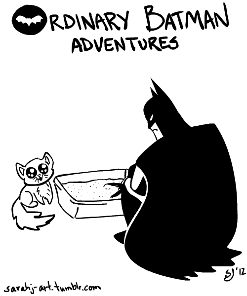 Ordinary Batman Ordinary Batman Kitty Ordinary Batman