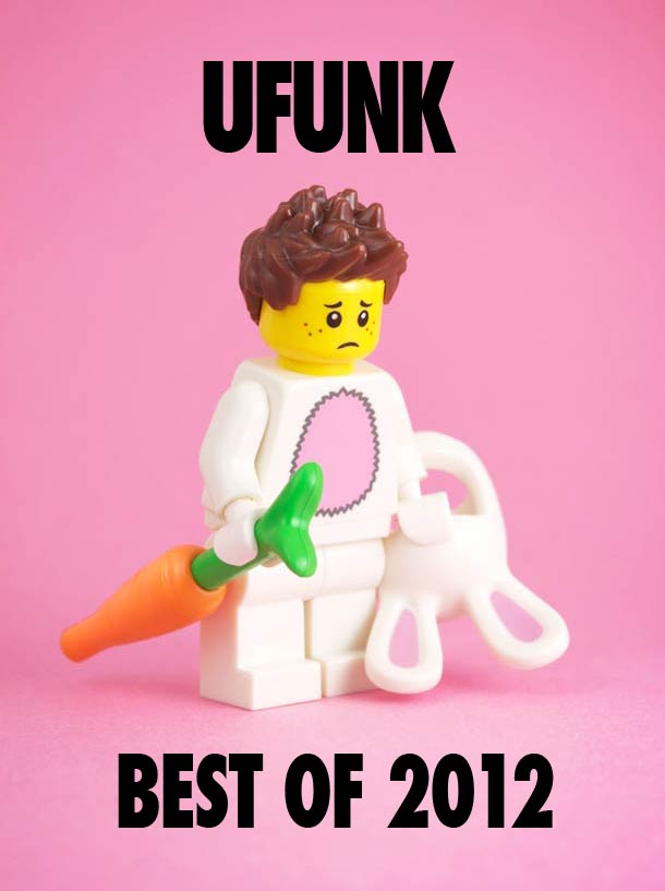 BEST OF UFUNK 2012 ! 60 popular posts from 2012 UFUNK BEST OF 2012 BEST OF UFUNK 2012 ! 60 popular posts from 2012