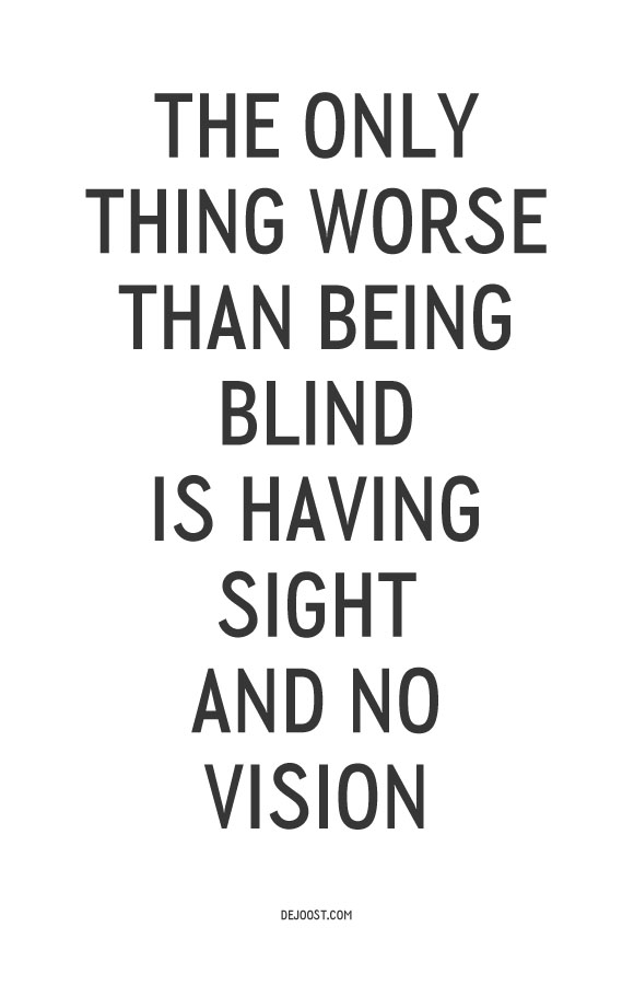 Quote of the day vision Quote of the day