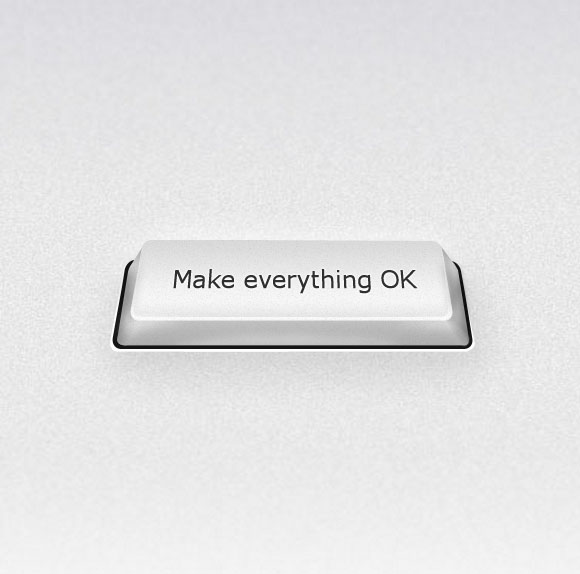 make everything ok button Make Everything OK Button