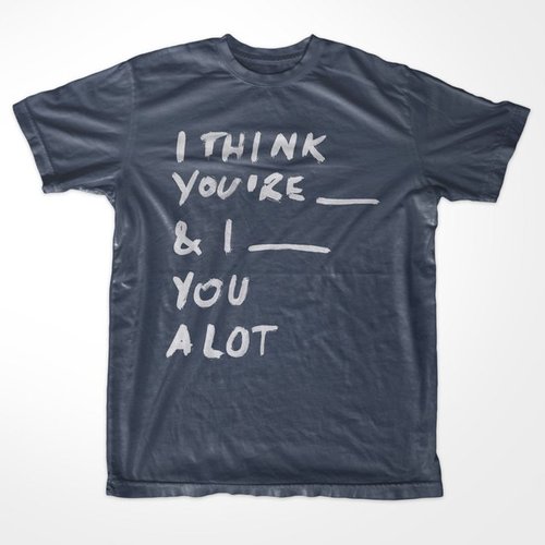 tumblr mi0v234trq1qiqf01o1 500 I think you’re ….. T shirt