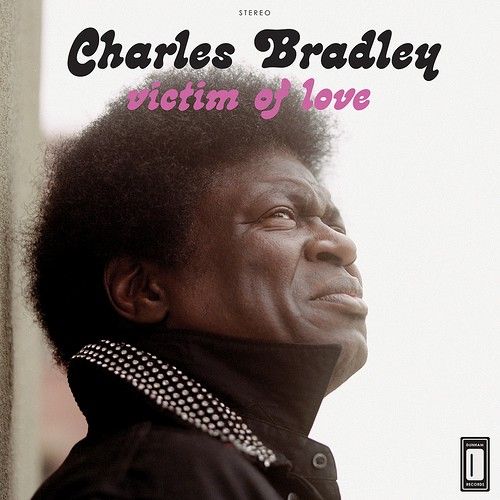 Charles Bradley – Victim of Love (Full Album Stream) Charles bradley victim of love Cover Charles Bradley – Victim of Love (Full Album Stream)
