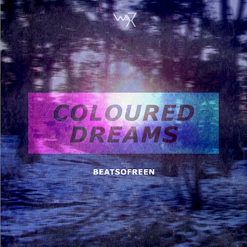 Beatsofreen – Coloured Dreams (Free Future Soul Mixtape) beatsofreen coloured dreams cover Beatsofreen – Coloured Dreams (Free Future Soul Mixtape)