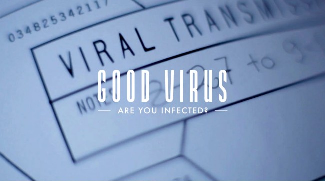 Infected Thumb 650x363 Are you infected with the Good Virus?