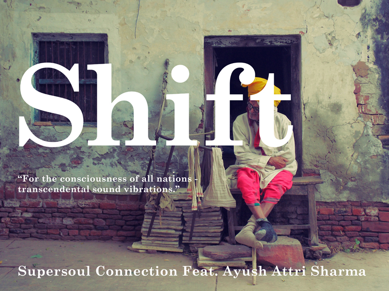 Supersoul Connections New Video SHIFT POST SHIFT Supersoul Connections New Video SHIFT