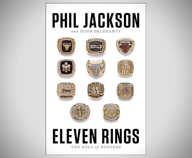 Phil Jacksons Eleven Rings: Learn From The Greatest Book Phil Jacksons Eleven Rings: Learn From The Greatest