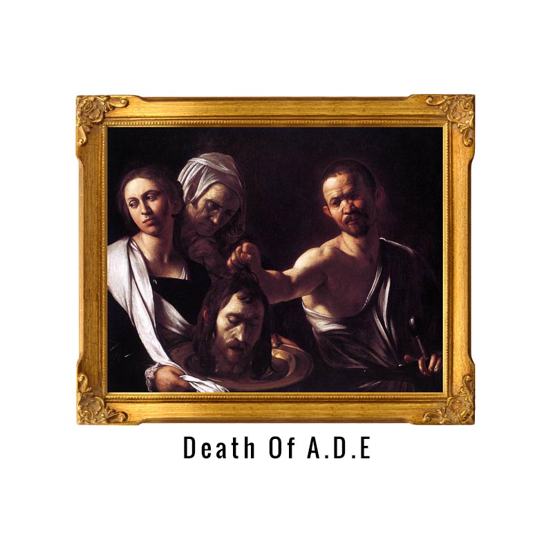 Death Of A.D.E Death of A.D.E (Prod. Krash)