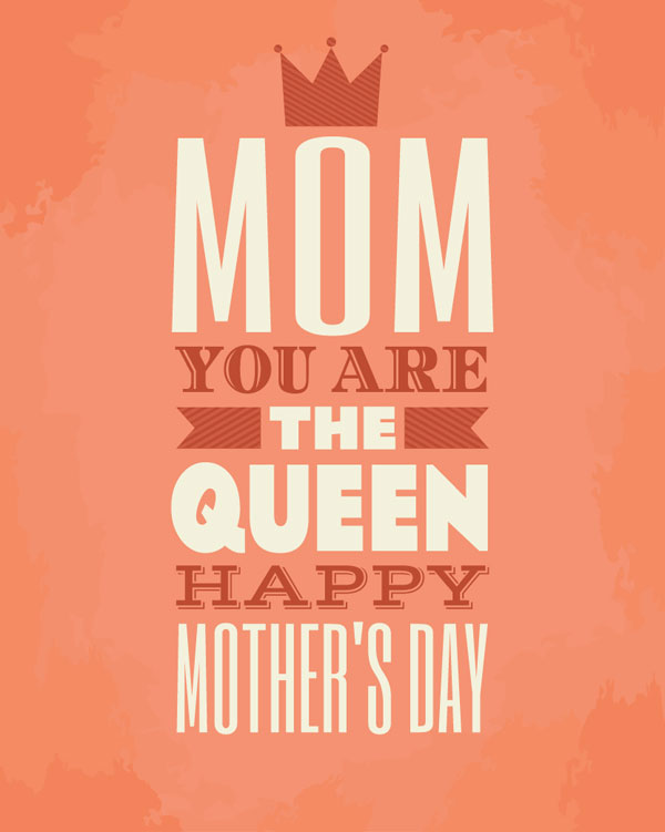 Mom you are the queen 01 A Beautiful Collection of Mothers Day Typography