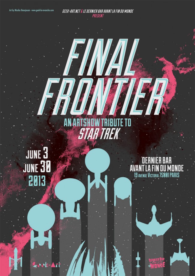 Star Trek Artshow FInal Frontierenglish 650x918 Final Frontier Star Trek tribute by Geek Art in Paris June 3, 2013