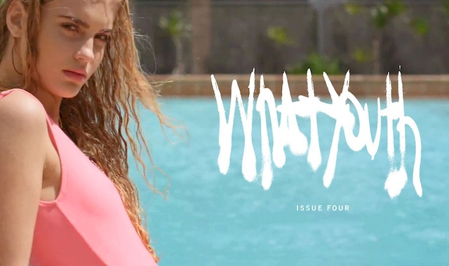 WHAT YOUTH Magazine Issue 4 Video Trailer WHAT YOUTH Magazine 00 WHAT YOUTH Magazine Issue 4 Video Trailer