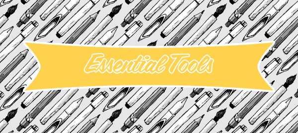 essential tools1 Essential Tools Every Writer Should Know and Have