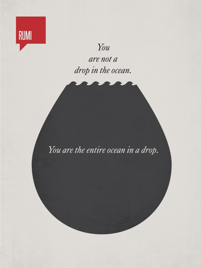 Drop 01 650x866 Minimalist Print   You are not a drop in the ocean. You are the entire ocean in a drop.   Rumi
