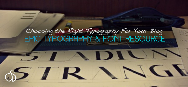choosing the right typography and fonts for your blog web design type resource 2013 600x280 Choosing the Right Typography For Your Blog