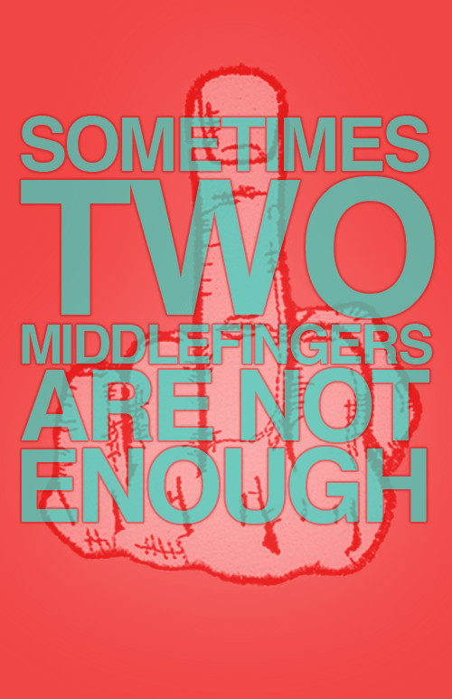 two middlefinger Sometimes...