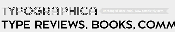 typographica Type Porn   20 websites for font, letter and symbol enthusiasts