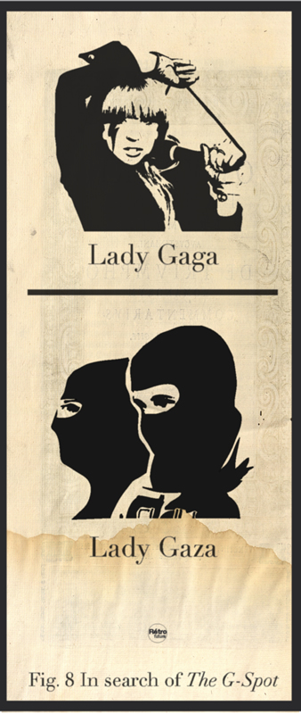 Fig.8InsearchoftheGSpot ladygaga ladygaza Gazaflotillaattack4226446797820266595 Figures by Stéphane Massa Bidal / Retrofuturs