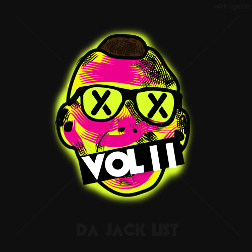 dajcklistvolI Da Jack List vol. II by Jack (MUSIC)