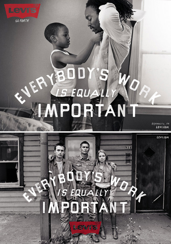 levisgoforth Levis says Everybodys work is equally important