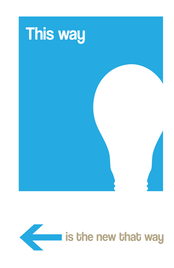 thisway2small pic on Design You Trust thisway2small This way is the new that way