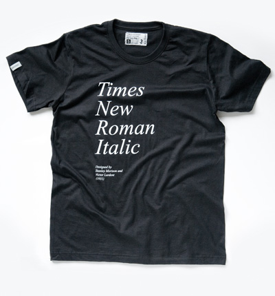 times pic on Design You Trust times New Type T shirts