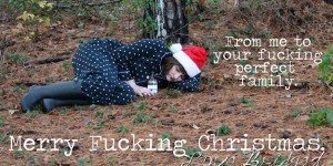 'From Me To Your F*****g Perfect Family' - Single Sister’s Very Single Christmas Cards