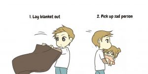 How To Take Care Of A Sad Person In Ten Easy Steps