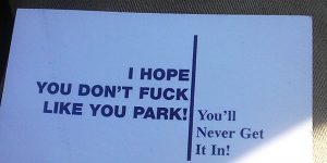 Anonymous Vigilante Is Fighting Asshole Drivers With This Parking Note