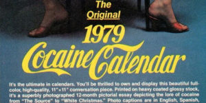 The Original and Outrageous 1979 Cocaine Calendar