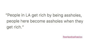 Hilarious Private Conversations People Overheard In San Francisco